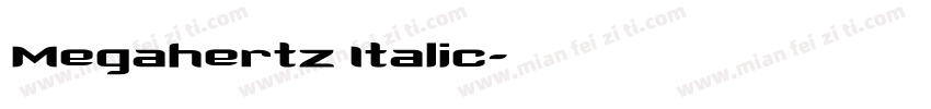 Megahertz Italic字体转换